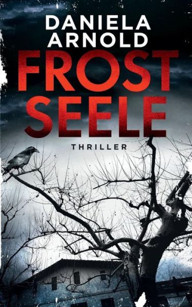 Cover for Daniela ARNOLD · Frostseele (Paperback Book) (2018)