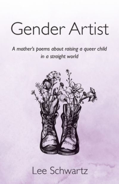 Cover for Lee A Schwartz · Gender Artist (Paperback Book) (2021)