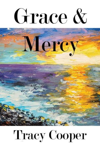 Cover for Tracy Cooper · Grace &amp; Mercy (Paperback Book) (2019)