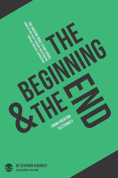 Cover for Stephen H Berkey · The Beginning and the End (Pocketbok) (2020)