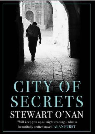 Cover for Stewart O'Nan · City of Secrets (Inbunden Bok) [Main edition] (2016)