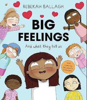 Cover for Rebekah Ballagh · Big Feelings: And what they tell us (Paperback Book) (2023)