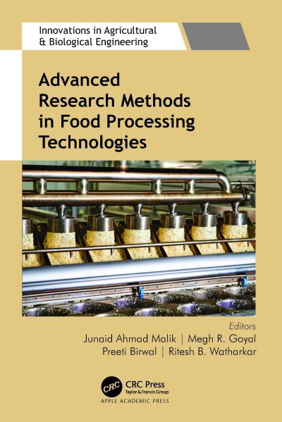 Cover for Advanced Research Methods in Food Processing Technologies: Technology for Sustainable Food Production - Innovations in Agricultural &amp; Biological Engineering (Hardcover Book) (2024)