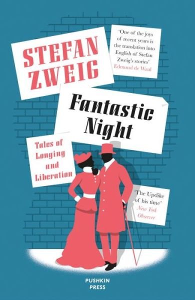 Cover for Zweig, Stefan (Author) · Fantastic Night: Tales of Longing and Liberation (Paperback Bog) (2015)