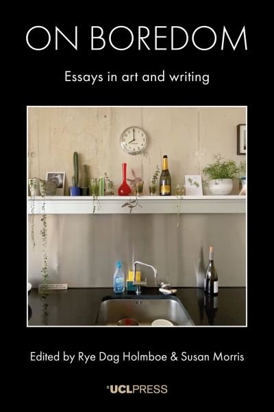Cover for On Boredom: Essays in Art and Writing (Inbunden Bok) (2021)