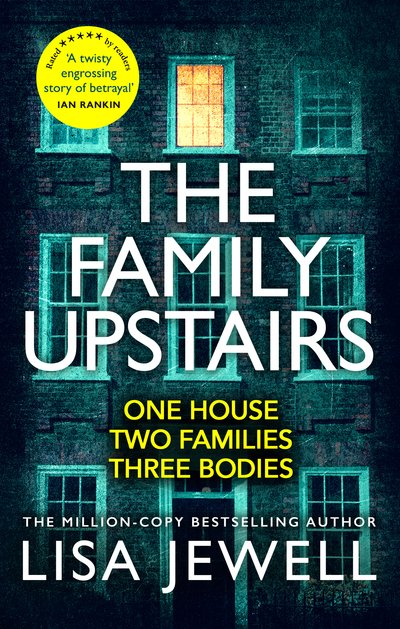 The Family Upstairs: The #1 bestseller. ‘I read it all in one sitting’ – Colleen Hoover - The Family Upstairs - Lisa Jewell - Böcker - Cornerstone - 9781787461482 - 12 december 2019