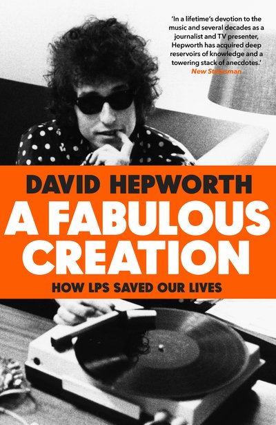 Cover for David Hepworth · A Fabulous Creation (Taschenbuch) (2019)