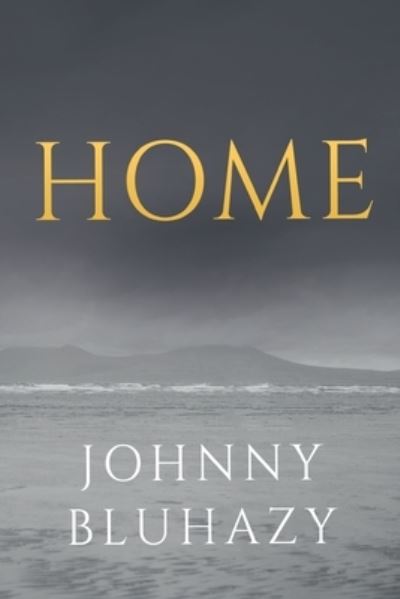 Johnny Bluhazy · Home (Paperback Book) (2021)