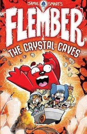 Cover for Jamie Smart · Flember: The Crystal Caves - Flember (Pocketbok) (2020)