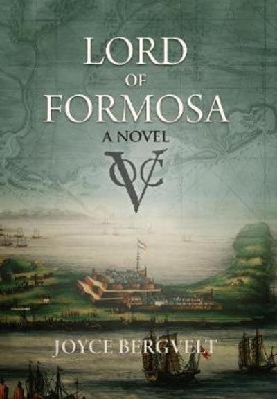 Cover for Joyce Bergvelt · Lord of Formosa (Hardcover Book) (2018)