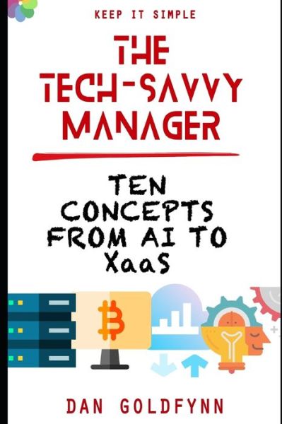 Cover for Dan Goldfynn · The Tech-Savvy Manager (Paperback Book) (2019)