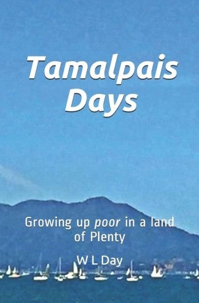 Cover for W L Day · Tamalpais Days (Paperback Book) (2019)