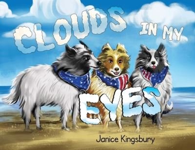Janice Kingsbury · Clouds in my Eyes (Paperback Book) (2024)