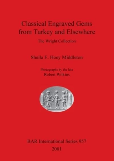 Cover for Sheila E Hoey Middleton · Classical Engraved Gems from Turkey and Elsewhere (Paperback Book) (2001)