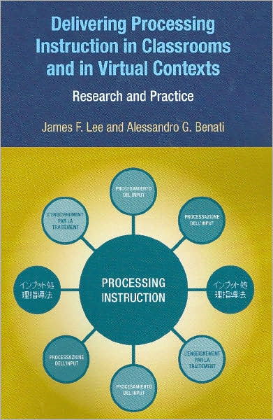 Cover for Alessandro G. Benati · Delivering Processing Instruction in Classrooms and in Virtual Contexts: Research and Practice (Pocketbok) (2007)