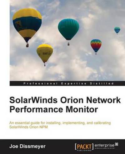 Cover for Joe Dissmeyer · SolarWinds Orion Network Performance Monitor (Paperback Book) (2013)