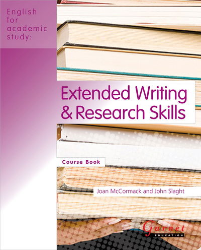 Extended Writing and Research Skills (Course Book) - English for Academic Study S. - Joan McCormack - Livres - Garnet Publishing - 9781859645482 - 21 juillet 2009