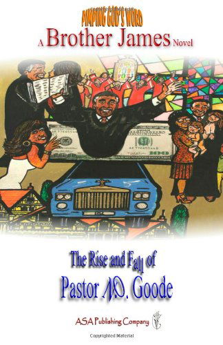 Cover for Brother James · Pimping God's Word: the Rise and Fall of Pastor N.o. Goode (Paperback Bog) (2012)