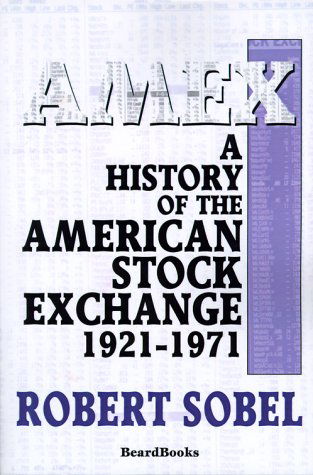 Amex: a History of the American Stock Exchange - Robert Sobel - Books - Beard Books - 9781893122482 - March 1, 2000