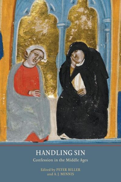 Cover for Peter Biller · Handling Sin: Confession in the Middle Ages - York Studies in Medieval Theology (Paperback Book) (2013)