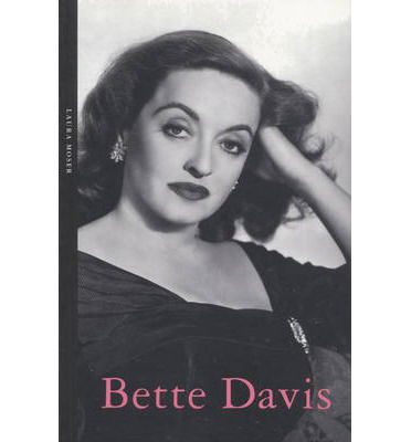 Bette Davis - Moser - Inne - Haus Publishing - 9781904341482 - 1 lipca 2005