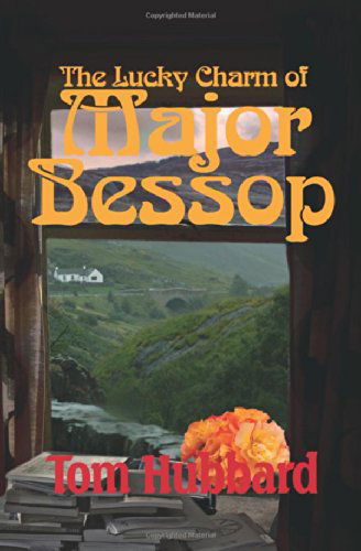 The Lucky Charm of Major Bishop: A Grotesque Mystery of Fife - Tom Hubbard - Livros - Grace Note Publications - 9781907676482 - 1 de julho de 2014