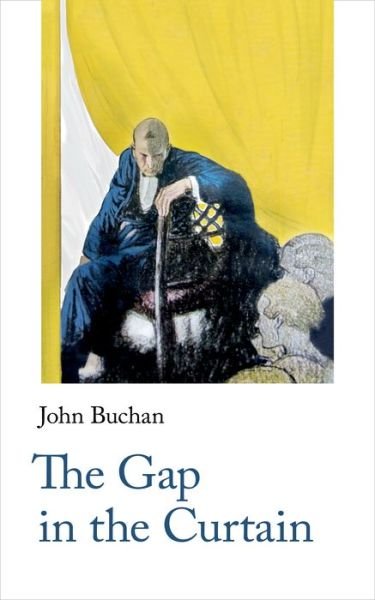 Cover for John Buchan · The Gap in the Curtain - Handheld Classics (Paperback Book) (2021)
