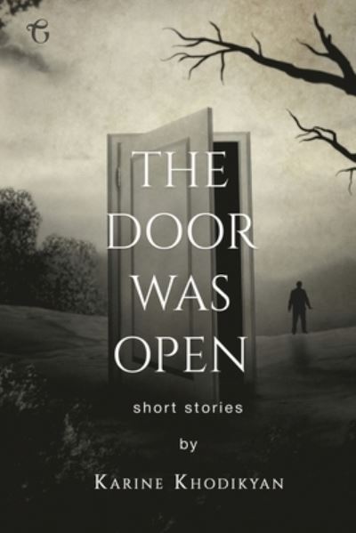 Cover for Karine Khodikyan · The Door was Open (Paperback Book) (2019)