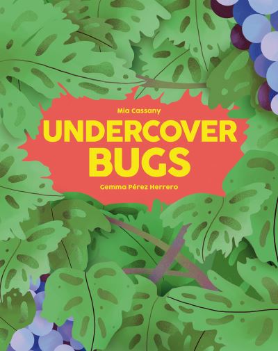 Undercover Bugs - Undercover - Mia Cassany - Boeken - Hachette Children's Group - 9781914519482 - 24 november 2022