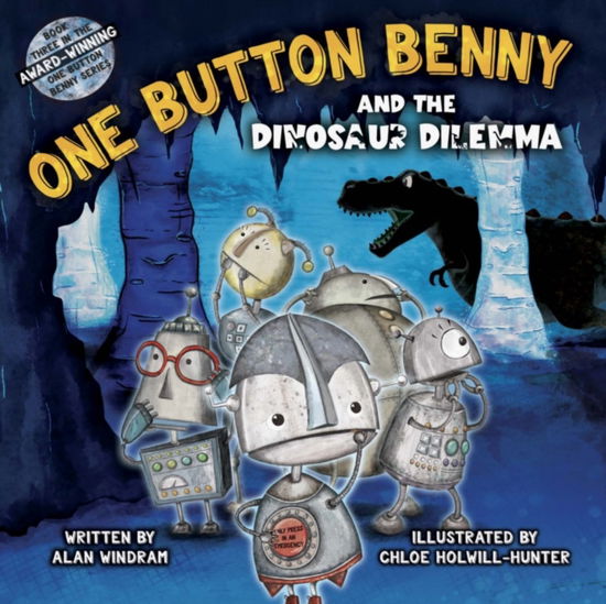 Cover for Alan Windram · One Button Benny and the Dinosaur Dilemma - One Button Benny (Paperback Book) (2023)