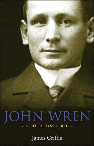 Cover for James Griffin · John Wren: A Life Reconsidered (Paperback Book) (2005)
