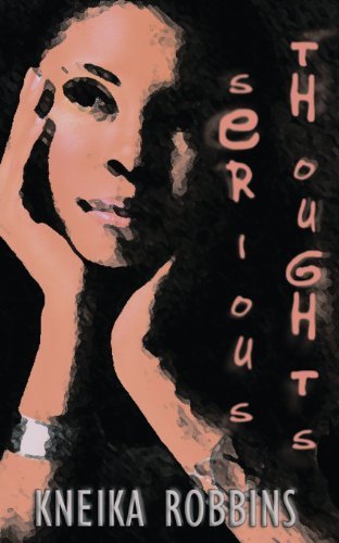 Cover for Kneika Robbins · Serious Thoughts (Taschenbuch) (2012)