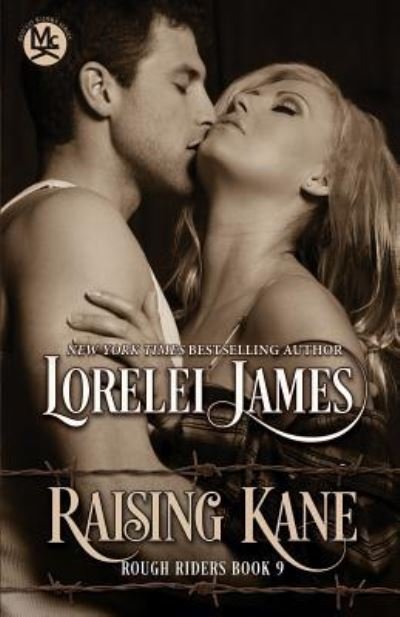 Cover for Lorelei James · Raising Kane (Taschenbuch) (2017)
