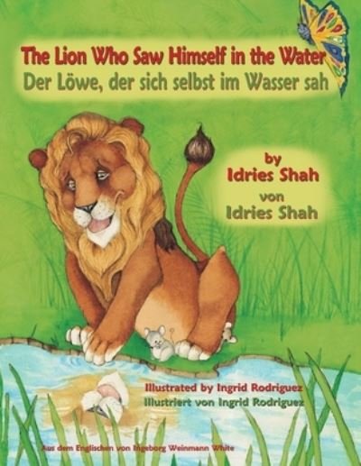 Cover for Idries Shah · The Lion Who Saw Himself in the Water -- Der Loewe, der sich selbst im Wasser sah (Paperback Bog) (2018)