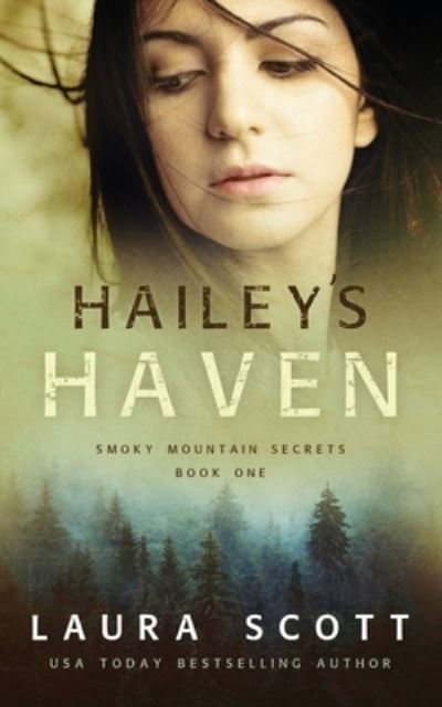 Hailey's Haven - Laura Scott - Books - Laura Scott - 9781949144482 - January 29, 2021