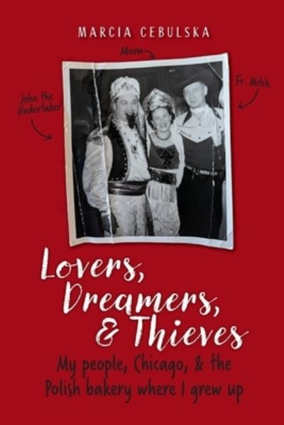 Cover for Marcia Cebulska · Lovers, Dreamers, &amp; Thieves (Book) (2023)