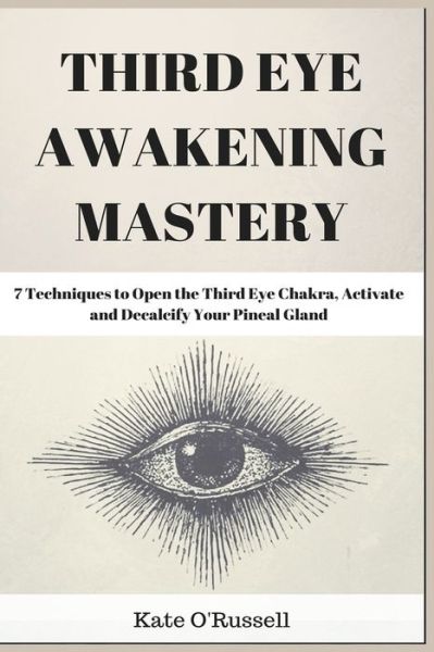 Cover for Kate O' Russell · Third Eye Awakening Mastery (Taschenbuch) (2021)