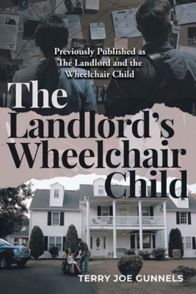 Cover for Terry Joe Gunnels · Landlord's Wheelchair Child (Bog) (2023)