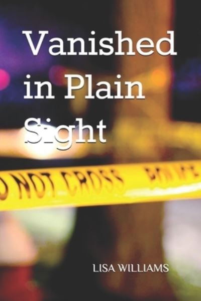 Cover for Lisa Williams · Vanished in Plain Sight (Pocketbok) (2017)