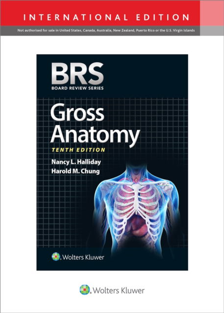 BRS Gross Anatomy - Board Review Series - Halliday, Dr. Nancy L., PhD - Książki - Wolters Kluwer Health - 9781975181482 - 10 stycznia 2023