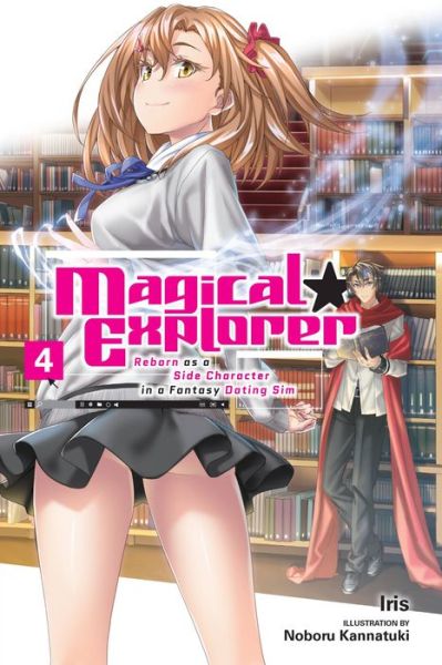 Cover for Iris · Magical Explorer, Vol. 4 (light novel) (Paperback Bog) (2023)