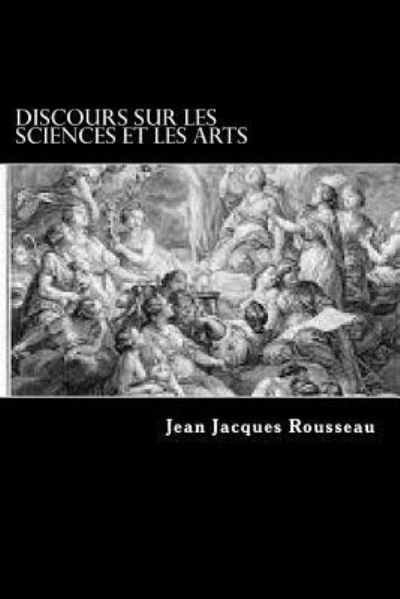 Cover for Jean Jacques Rousseau · Discours sur les sciences et les arts (Pocketbok) (2017)