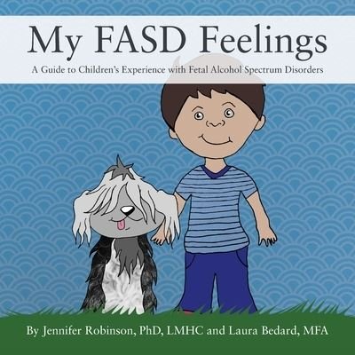 Cover for Jennifer Robinson · My FASD Feelings (Bok) (2023)