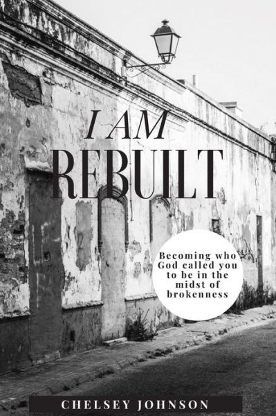 Cover for Christine Young · I am Rebuilt (Pocketbok) (2018)