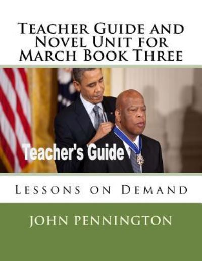 Cover for John Pennington · Teacher Guide and Novel Unit for March Book Three (Paperback Book) (2018)