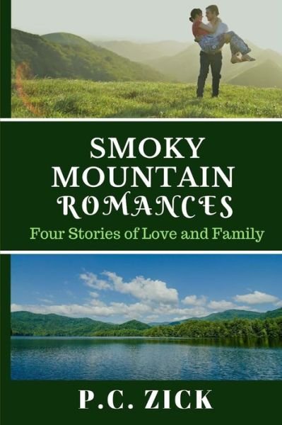 Cover for P C Zick · Smoky Mountain Romances (Taschenbuch) (2018)