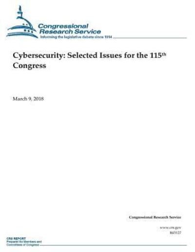 Cover for Congressional Research Service · Cybersecurity (Taschenbuch) (2018)