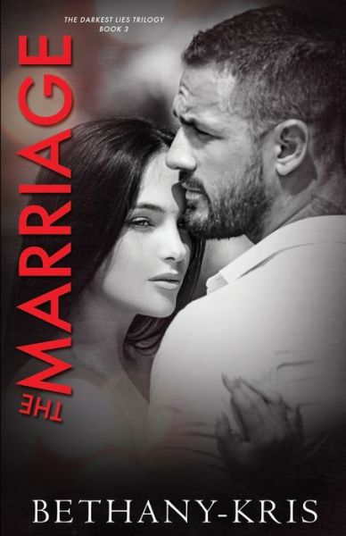 Cover for Bethany-Kris · The Marriage (Paperback Book) (2021)