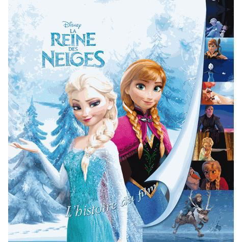 Cover for Walt Disney · La reine des neiges: l'histoire du film (MERCH) (2014)