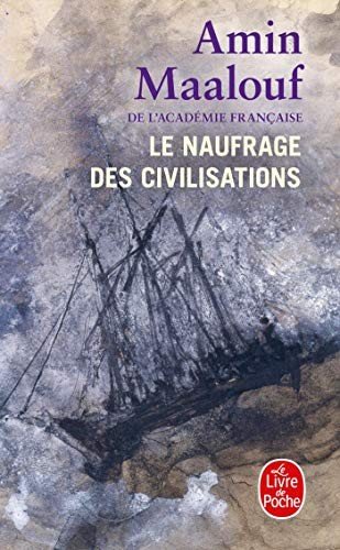 Cover for Amin Maalouf · Le Naufrage des civilisations (Paperback Book) (2020)